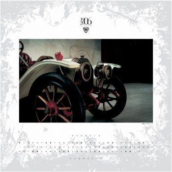 1906  2006: Once upon a time. This is the title of the calendar with which Lancia starts out on  its  centenary  year