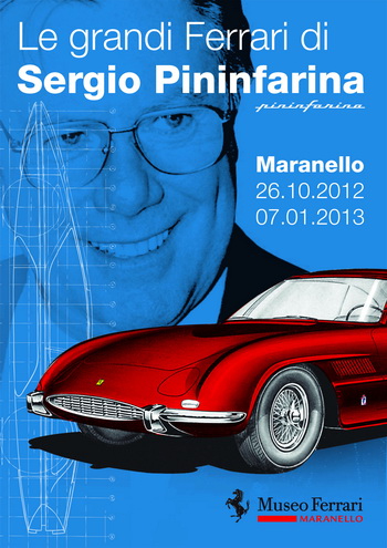 On October 26 at the Museo Ferrari in Maranello an important exhibition will be inaugurated with the title Le grandi Ferrari di Sergio Pininfarina - Sergio Pininfarinas great Ferraris.